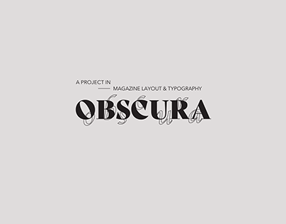 OBSCURA - magazine layout & typography