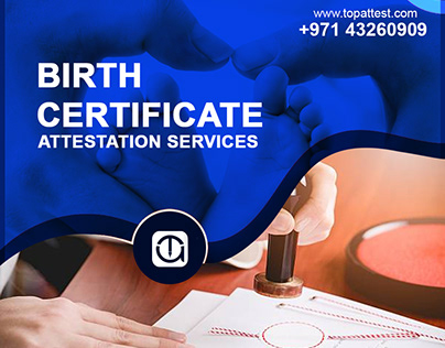 How To Get Your Birth Certificate Attestation Services