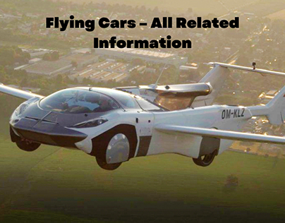 Flying cars - All Related Information