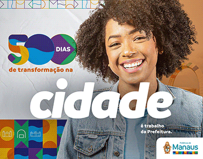 Campanha 500 Dias – Prefeitura de Manaus