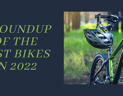 A roundup of the best bikes in 2022