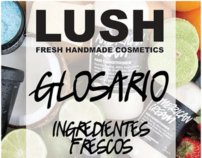 "Glosario de Ingredientes" - Lush México