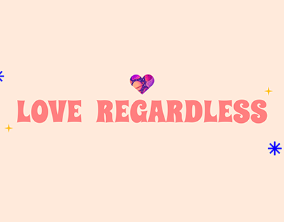 Love Regardless.