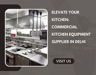 Commercial Kitchen Equipment Supplier in Delhi