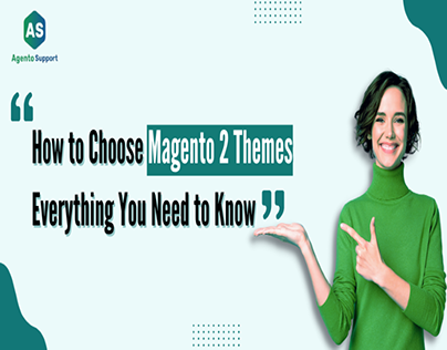 How to Choose Magento 2 Themes