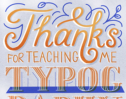 Thanks for Teaching Me Typography