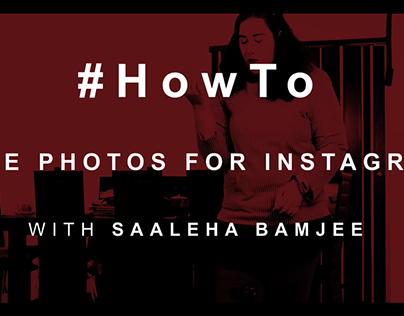 #HowTo Take Photos for Instagram with Saaleha Bamjee