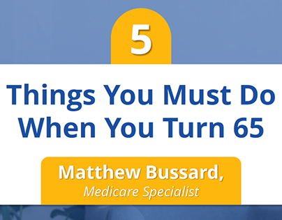 Matthew Bussard - 5 Things You Must Do When You Turn 65