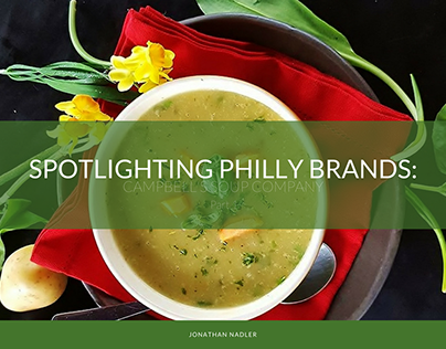 Spotlighting Philly Brands: Campbell's Soup Co., Part 1