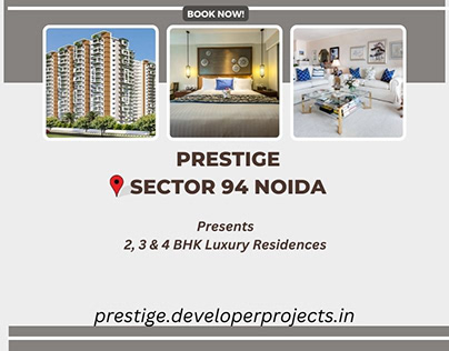 Prestige Sector 94 Noida - Upcoming Residences For Sale