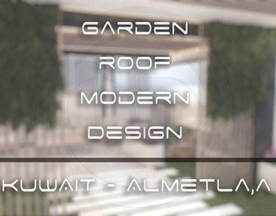 Roof Garden Modern Design / Kuwait - Metla,a