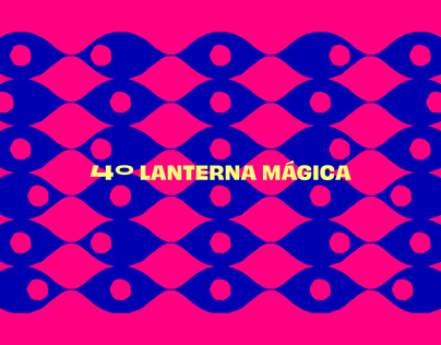 Lanterna Mágica (Magic Lantern Festival)