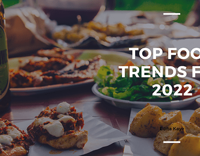 Top Food Trends For 2022