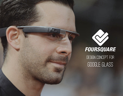 A Foursquare App Design Concept for Google Glass