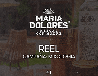 Reel Mezcal María Dolores - Campaña Mixología