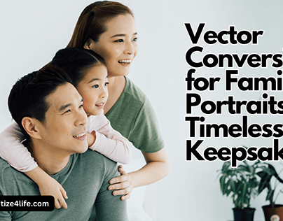Vector Conversion For Family Portraits: Timeless