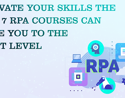 The top 7 RPA courses can take you to the next level