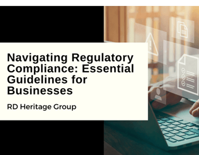 Navigating Regulatory Compliance: Essential Guidelines