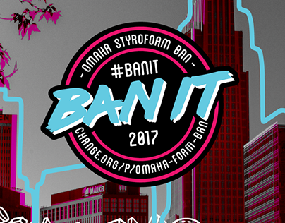 Ban It: Omaha Styrofoam Campaign