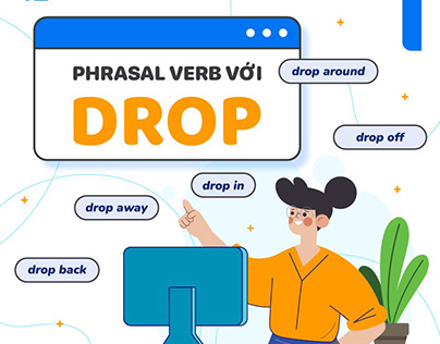 Phrasal verbs voi Drop thong dung trong tieng Anh