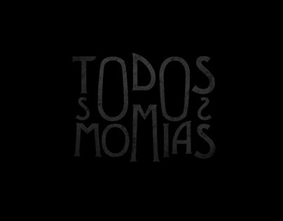 Short Film - Todos Somos Momias (2012)