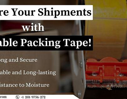 Secure Your Shipments with Reliable Packing Tape!