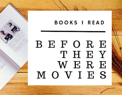 Books I Read Before They Were Movies