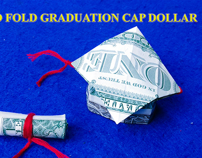 How to fold graduation cap with dollar