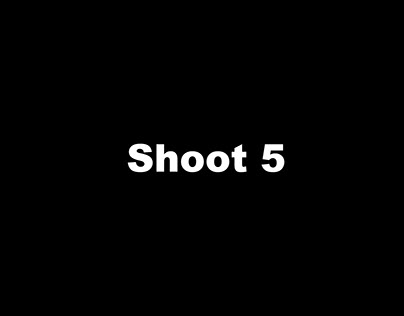 Shoot 5
