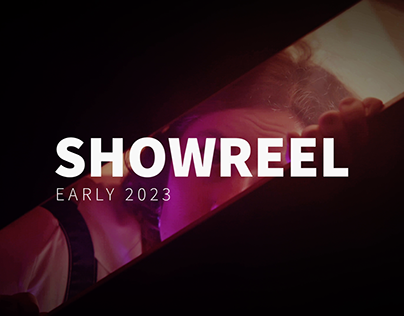 Project thumbnail - Showreel early 2023