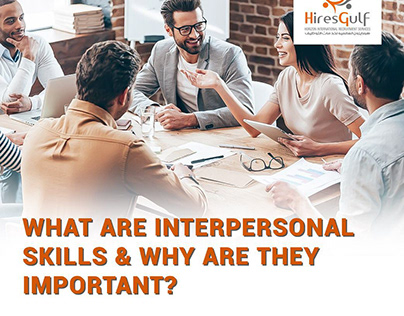 IMPORTANCE OF INTERPERSONAL SKILLS AT YOUR WORKPLACE