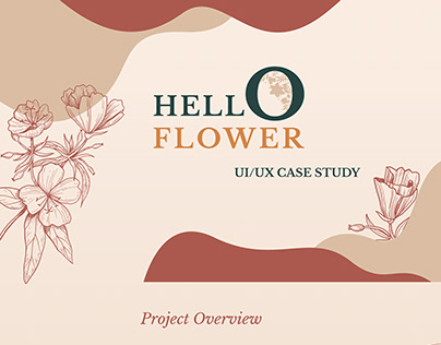 Hello Flower Ui/ Ux case study