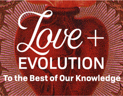 Love + Evolution