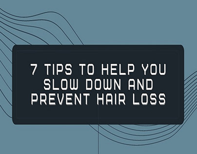 7 tips to help you slow down and prevent hair loss
