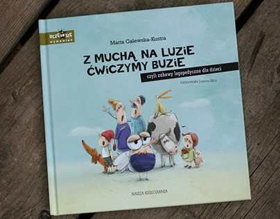 Z muchą na luzie ćwiczymy buzie / children's book