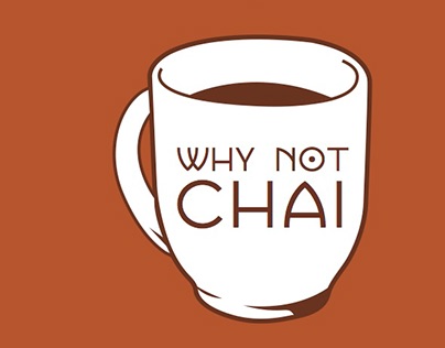 Why Not Chai