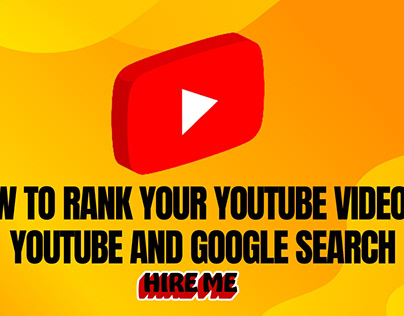 RANK YOUR YOUTUBE VIDEO ON YOUTUBE & GOOGLE SEARCH