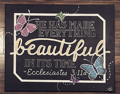 Canvas Commissions 2017: Ecclesiastes 3:11a