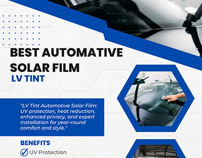 Best Automative solar Film by LV Tint
