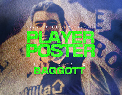 Elkan Baggott | Welcome Poster