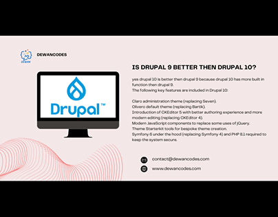 Is drupal 9 better then drupal 10?