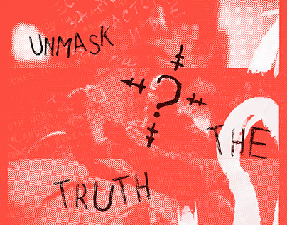 UNMASK THE TRUTH