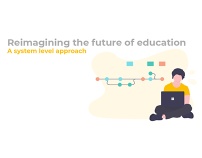 Reimagining the future of Education (System Design)