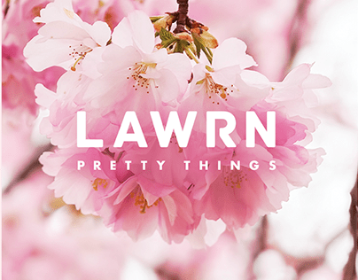 LAWRN - Pretty Things