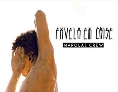 Favela em Crise - Marolas Crew