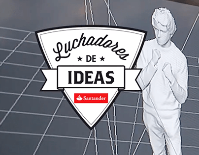 Luchadores de Ideas - Banco Santander