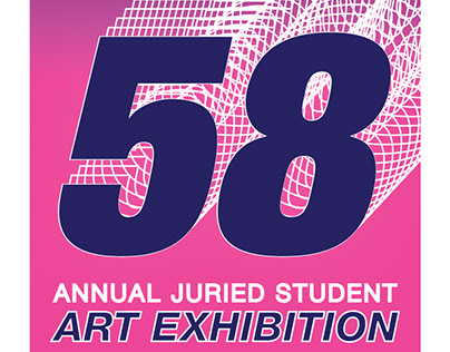 Exhibition Poster: 58th Juried Student Art Exhibition