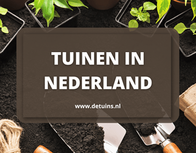 Tuinen in Nederland - De Tuins