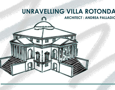 Unravelling Villa Rotonda- By: Andrea Palladio