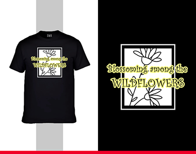 Blossoming Among The Wildflowers T-shirt Design